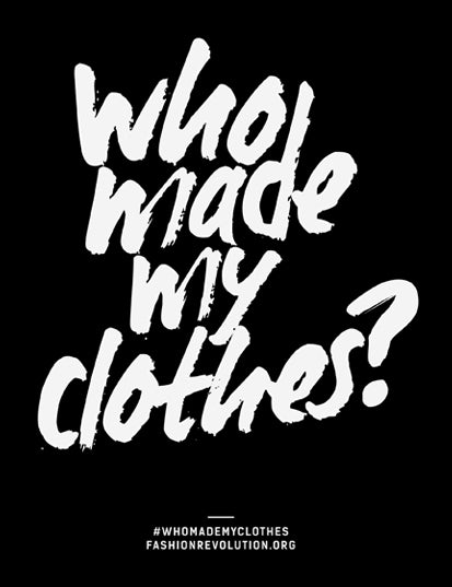 Who made my clothes?