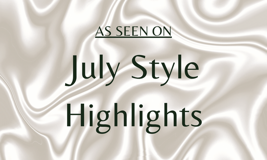 As Seen On: July Style Highlights