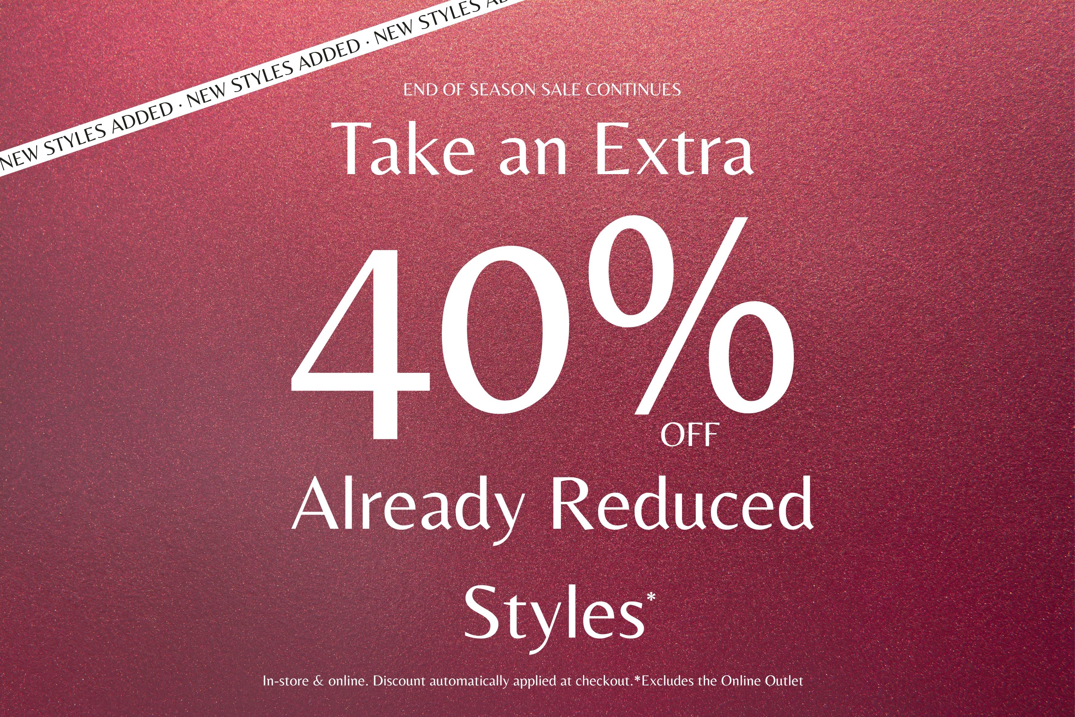 Promotional text for end of season sale with an extra 40% off on already reduced styles with a red background.