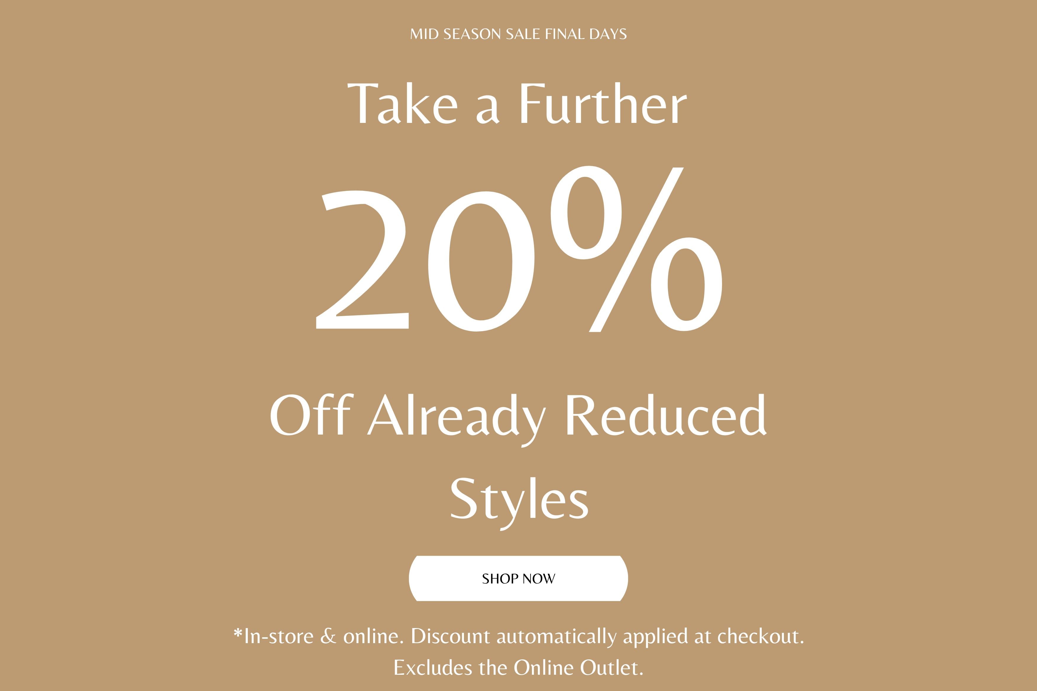 Promotional banner with 20% off discount on a gold background. Take an Extra 20% Of Already Reduced Styles.